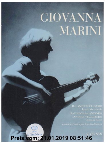 Gebr. - Giovanna Marini : Il Canto necessario, Raccontar-cantando cantare-viagiando (1CD audio)