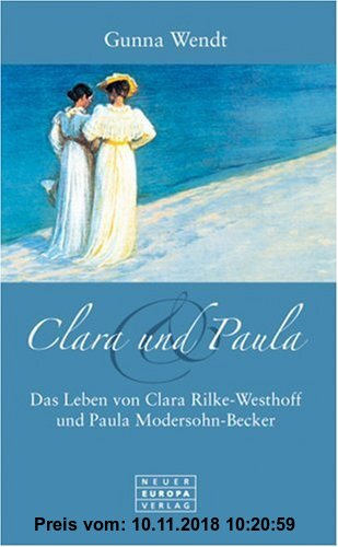 Clara und Paula: Zwei Freundinnen und Künstlerinnen