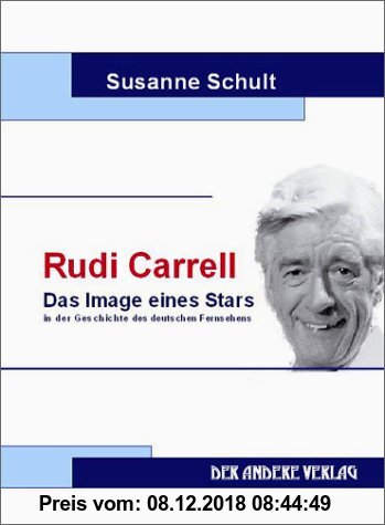 Gebr. - Rudi Carrell: Das Image eines Stars in der Geschichte des deutschen Fernsehens