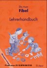 Gebr. - Die Auer Fibel, Ausgabe Bayern, neue Rechtschreibung, Lehrerhandbuch