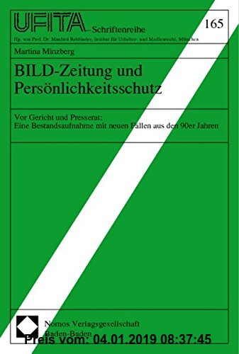 BILD-Zeitung und Persönlichkeitsschutz: Vor Gericht und Presserat: Eine Bestandsaufnahme mit neuen Fällen aus den 90er Jahren
