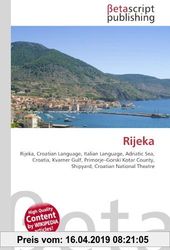Gebr. - Rijeka: Rijeka, Croatian Language, Italian Language, Adriatic Sea, Croatia, Kvarner Gulf, Primorje–Gorski Kotar County, Shipyard, Croatian Nat