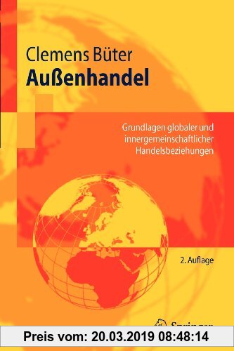Gebr. - Außenhandel: Grundlagen globaler und innergemeinschaftlicher Handelsbeziehungen (Springer-Lehrbuch) (German Edition)