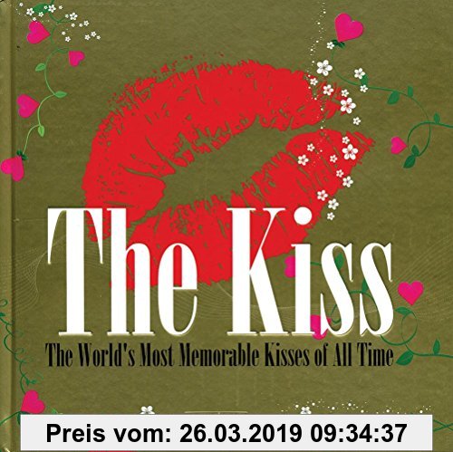 Gebr. - The Kiss: The Most Notorious Kisses of All Time