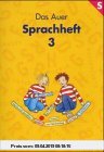 Gebr. - Das Auer Sprachheft: Das Auer Sprachbuch, Ausgabe Bayern, neue Rechtschreibung, Sprachheft