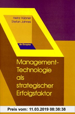 Management-Technologie Als Strategischer Erfolgsfaktor (German Edition)
