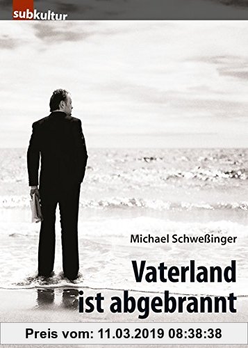 Gebr. - Vaterland ist abgebrannt: Geschichten aus der Fremde