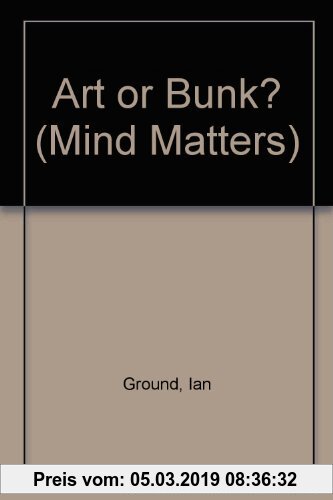 Gebr. - Art or Bunk? (Mind Matters)