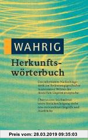 Wahrig 6. Herkunftswörterbuch.