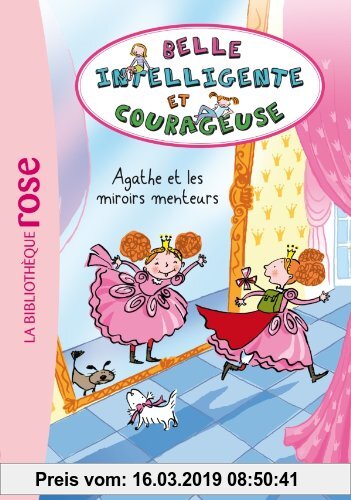 Gebr. - Belle, intelligente et courageuse, Tome 1 : Agathe et les miroirs menteurs