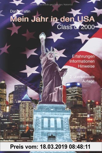 Gebr. - Mein Jahr in den USA: Class of 2000. Erfahrungen - Informationen - Hinweise