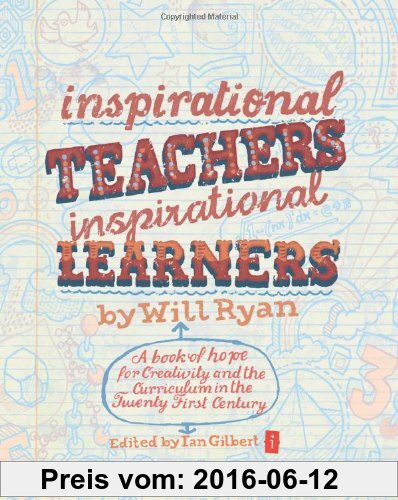 Gebr. - Inspirational Teachers, Inspirational Learners: A Book of Hope for Creativity and the Curriculum in the Twenty First Century