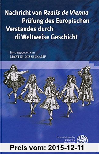 Gebr. - Nachricht von 'Realis de Vienna' Prüfung des Europischen Verstandes durch di Weltweise Geschicht (Germanisch Romanische Monatsschrift)