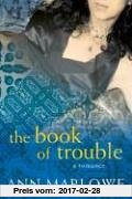 Gebr. - The Book of Trouble: A Romance