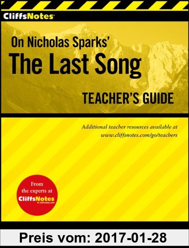 Gebr. - CliffsNotes On Nicholas Sparks' The Last Song Teacher's Guide