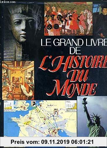 Gebr. - LE GRAND LIVRE DE L HISTOIRE DU MONDE- ATLAS HISTORIQUE