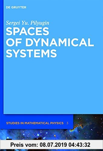 Gebr. - Spaces of Dynamical Systems (De Gruyter Studies in Mathematical Physics, Band 3)