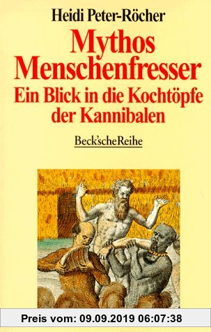 Gebr. - Mythos Menschenfresser: Ein Blick in die Kochtöpfe der Kannibalen