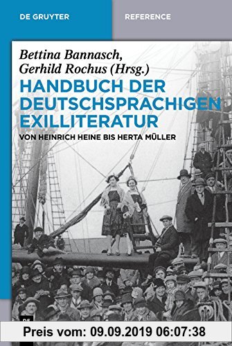 Gebr. - Handbuch der deutschsprachigen Exilliteratur: Von Heinrich Heine bis Herta Müller (De Gruyter Handbook)