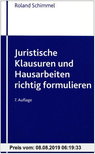 Gebr. - Juristische Klausuren und Hausarbeiten richtig formulieren