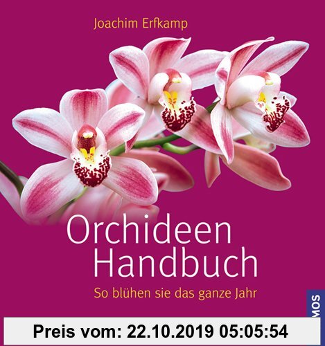 Gebr. - Orchideen Handbuch: So blühen sie das ganze Jahr
