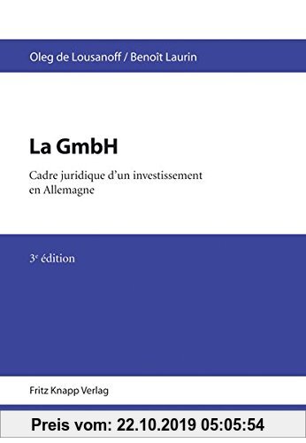 Gebr. - La GmbH: GmbH Gesetz Deutsch-Französische Textausgabe mit Einführung