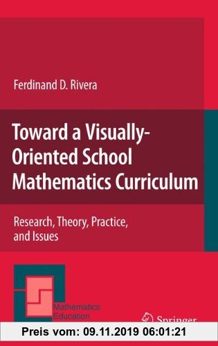 Gebr. - Toward a Visually-Oriented School Mathematics Curriculum: Research, Theory, Practice, and Issues (Mathematics Education Library)