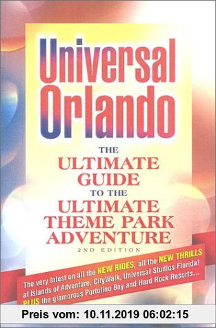 Gebr. - Universal Orlando: The Ultimate Guide to the Ultimate Theme Park Adventure