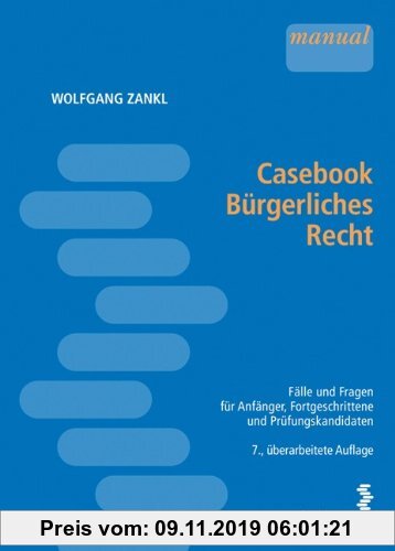 Gebr. - Casebook Bürgerliches Recht: Fragen und Fälle für Anfänger, Fortgeschrittene und Prüfungskandidaten