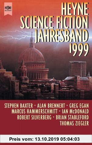 Gebr. - Heyne Science Fiction Jahresband 1999. 5 Romane und Erzählungen prominenter SF- Autoren.