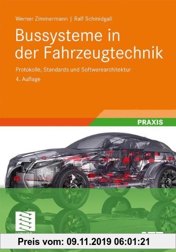 Gebr. - Bussysteme in der Fahrzeugtechnik: Protokolle, Standards und Softwarearchitektur (ATZ/MTZ-Fachbuch)