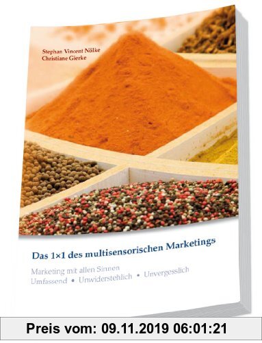 Gebr. - Das 1 x 1 des multisensorischen Marketings. Multisensorisches Branding: Marketing mit allen Sinnen. Unwiderstehlich . Unvergesslich . Umfassen