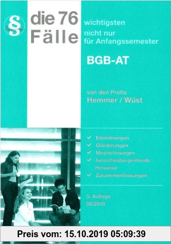 Gebr. - Die 76 wichtigsten Fälle für Anfangssemester BGB AT