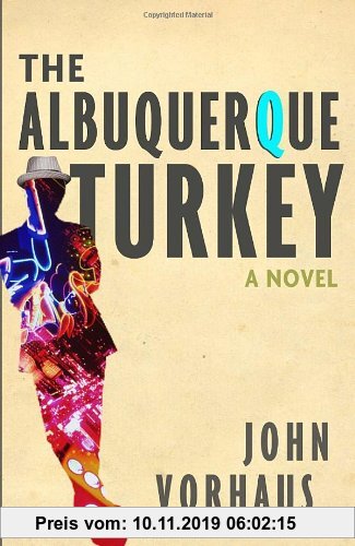 Gebr. - The Albuquerque Turkey: A Novel