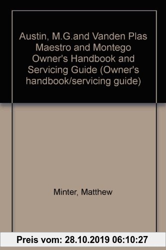 Gebr. - Austin, M.G.and Vanden Plas Maestro and Montego Owner's Handbook and Servicing Guide