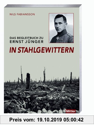 Gebr. - Das Begleitbuch zu Ernst Jünger In Stahlgewittern