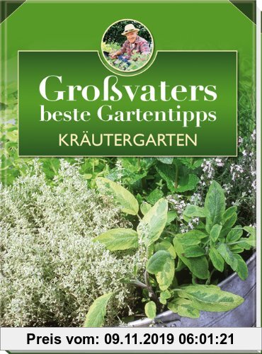 Gebr. - Kräutergarten: Großvaters beste Gartentipps