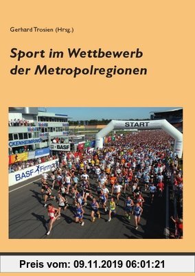 Gebr. - Sport im Wettbewerb der Metropolregionen: Annäherungen in Wort und Bild
