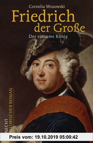 Gebr. - Friedrich der Große: Der einsame König
