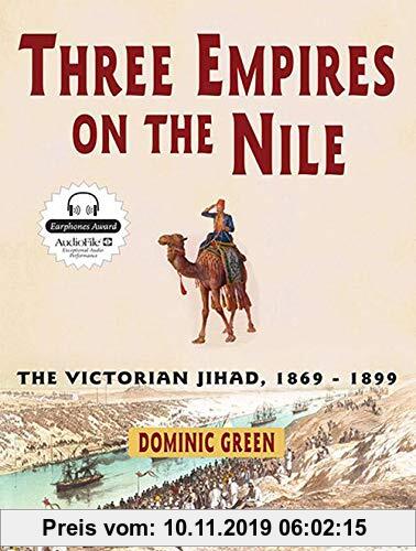 Gebr. - Three Empires on the Nile: The Victorian Jihad, 1869-1899