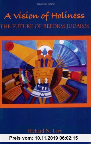 Gebr. - A Vision of Holiness: The Future of Reform Judaism
