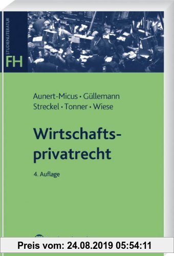 Gebr. - Wirtschaftsprivatrecht: BGB Allgemeiner Teil, Schuldrecht, Sachenrecht, Handels- und Gesellschaftsrecht
