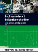 Gebr. - Fachkenntnisse 2 Industriemechaniker: nach Lernfeldern