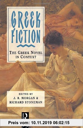 Gebr. - Greek Fiction: The Greek Novel in Context