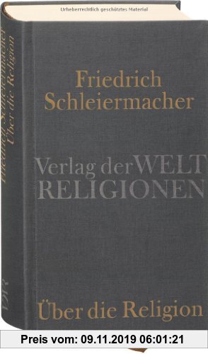 Gebr. - Über die Religion: Schriften, Predigten, Briefe