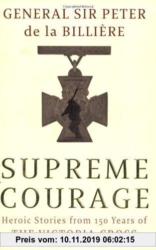 Gebr. - Supreme Courage: Heroic Stories from 150 Years of the VC
