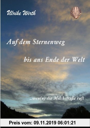 Gebr. - Auf dem Sternenweg bis ans Ende der Welt: ...wen(n) die Milchstraße ruft