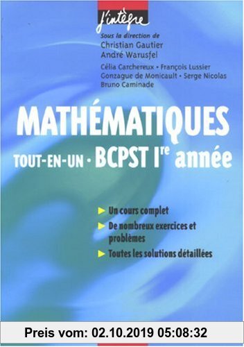 Gebr. - Mathématiques Tout-en-un BCPST 1e année : Cours et exercices corrigés