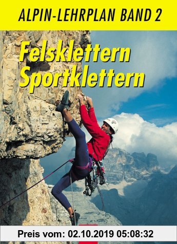 Gebr. - Alpin-Lehrplan, Bd.2, Felsklettern, Sportklettern