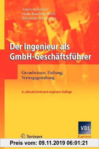 Gebr. - Der Ingenieur als GmbH-Geschäftsführer: Grundwissen, Haftung, Vertragsgestaltung (VDI-Buch / VDI-Karriere) (German Edition)